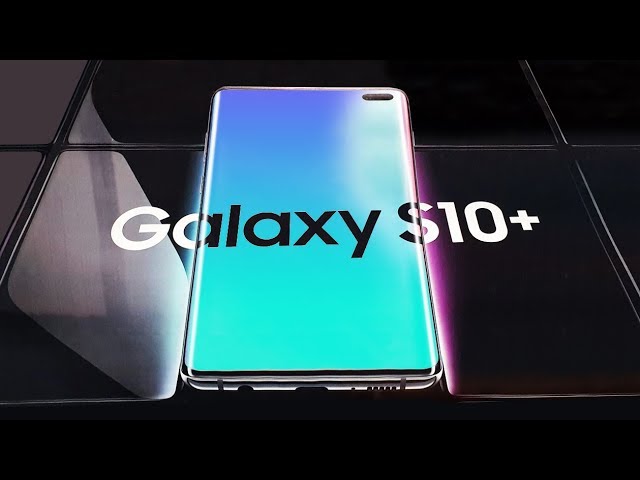 Samsung Galaxy S10 : Trailer