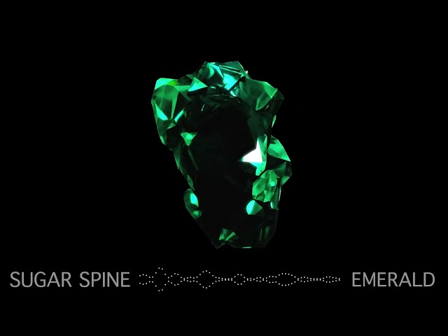 SUGAR SPINE | EMERALD (Official Visualiser)