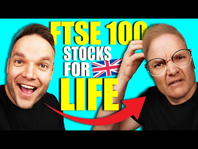 FTSE 100 Stocks for Life - Hold these Forever?