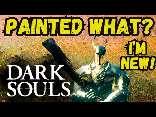 Dark Souls: Painted world.