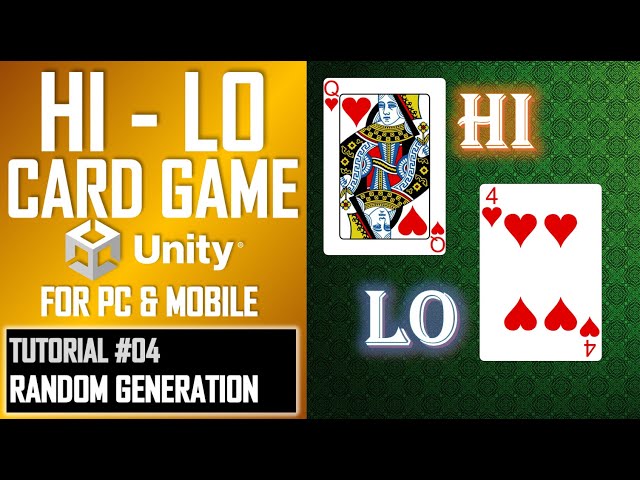 How To Make A Hi-Lo Card Game App In Unity - Tutorial 04 - Random Generation - Best Guide