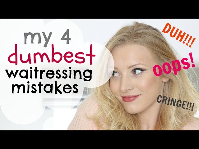 STORYTIME - My 4 embarrassing waitressing mistakes!