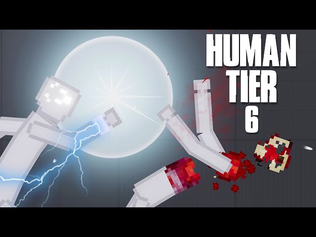 The Most Dangerous Human Tier 6 [Human Tier Reforged]