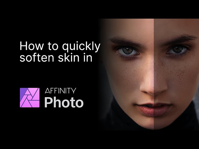 Soften and smoothen skin in Affinity Photo without any brush or clone tool