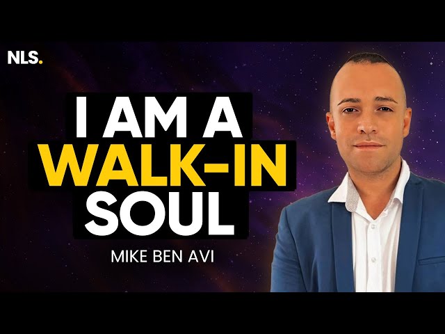 I Am a Walk-In Soul: Near Death Experience (NDE) | Mike Ben Avi