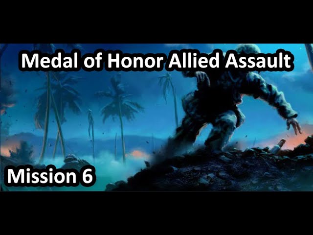 Medal Of Honor Allied Assault - Mission 6