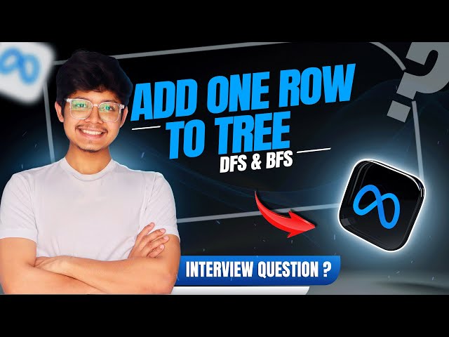 623. Add One Row to Tree | DFS | BFS | 2 Ways