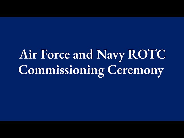 2024 Air Force and Navy ROTC Commissioning Ceremony