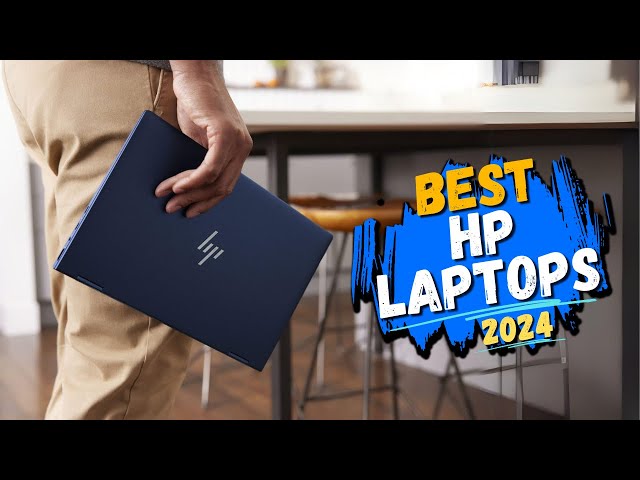 Discover the Must-Have HP Laptops 2024