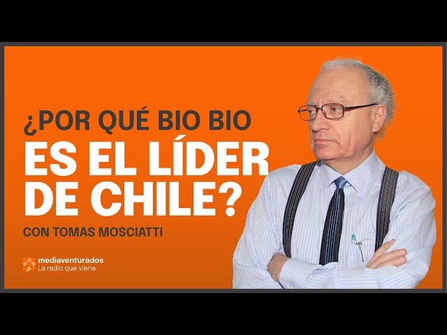 Tomás Mosciatti: Por qué BIO BIO es el medio más exitoso de Chile