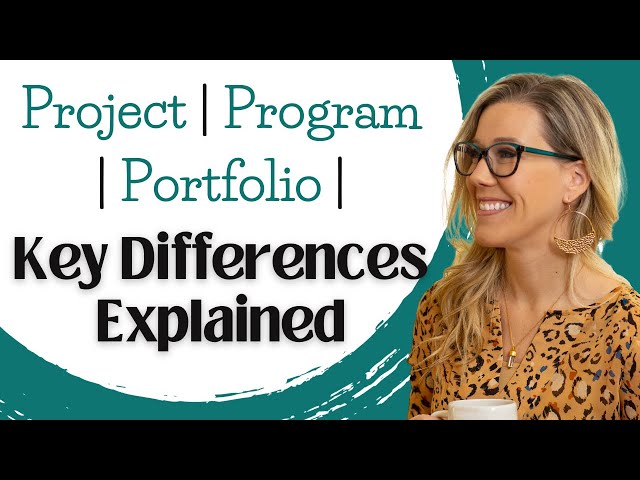Is a Project and Program the same? What about a Portfolio? Key Differences Explained