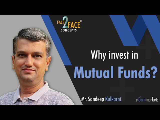 Reasons to Invest in Mutual Funds | Learn with Sandeep Kulkarni | #Face2Face