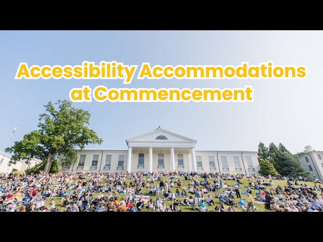 Accessibility Accommodations at Commencement