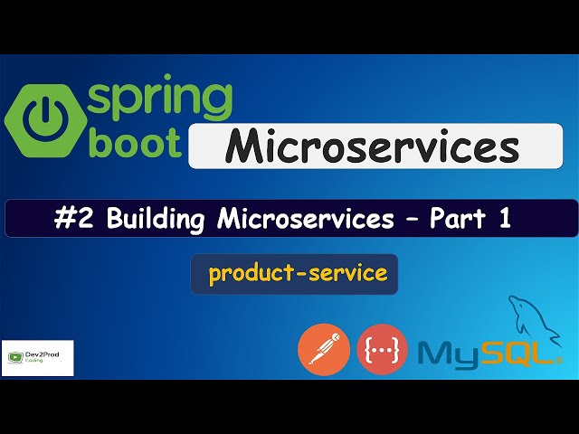 Spring Boot Microservices | Building Microservices Part 1 - product-service | Dev2Prod Coding