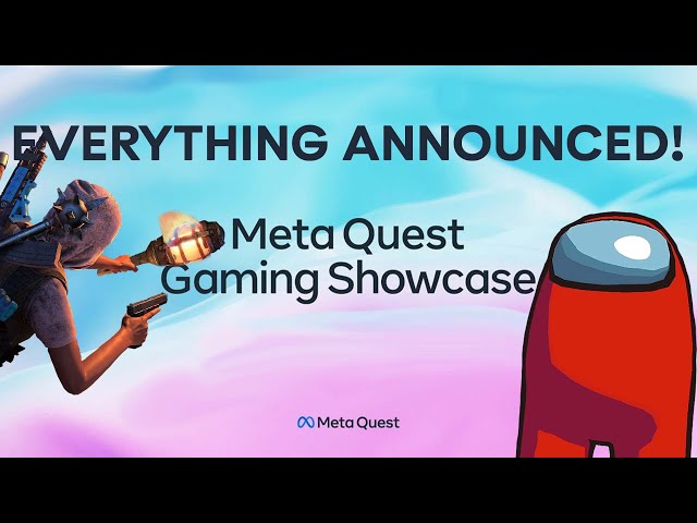 Meta Quest Gaming Showcase 2022: EVERYTHING Announced!