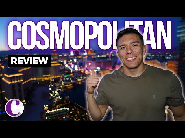 I stayed at The Beautiful Cosmopolitan of Las Vegas - Is it the BEST Hotel on the Strip?