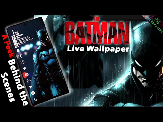 THE BATMAN 2022 - Live Wallpaper (The Making of) - Sneak peek behind the scenes