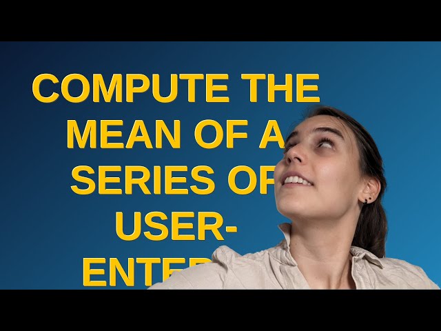 Codereview: Compute the mean of a series of user-entered numbers