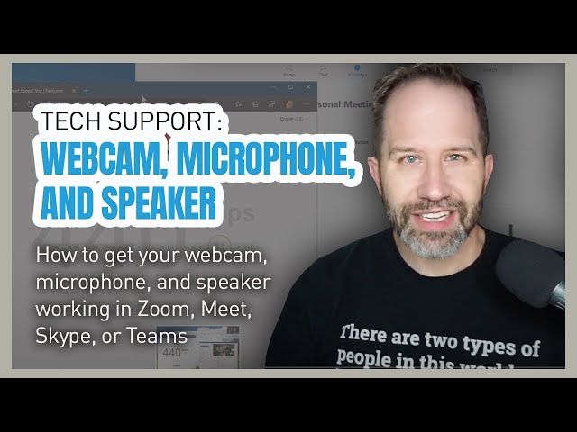 Tech Support: How to get your webcam, microphone, and speaker working in Zoom, Meet, Skype, or Teams