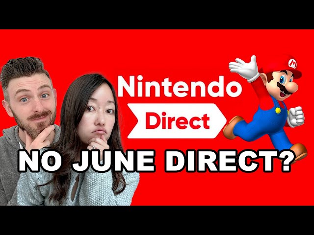 There's No June Nintendo Direct?!