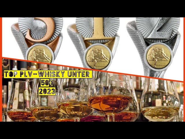 Top Preis Leistungswhiskys unter 50€ 2023