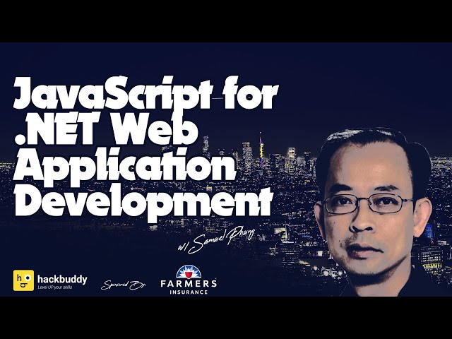 JavaScript for .NET Web Application Development with Samuel Phung | JavaScriptLA