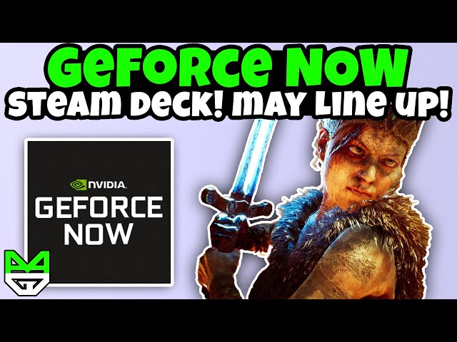 Steam Deck Update, Hell blade, May Lineup | GeForce NOW | Cloud Gaming News
