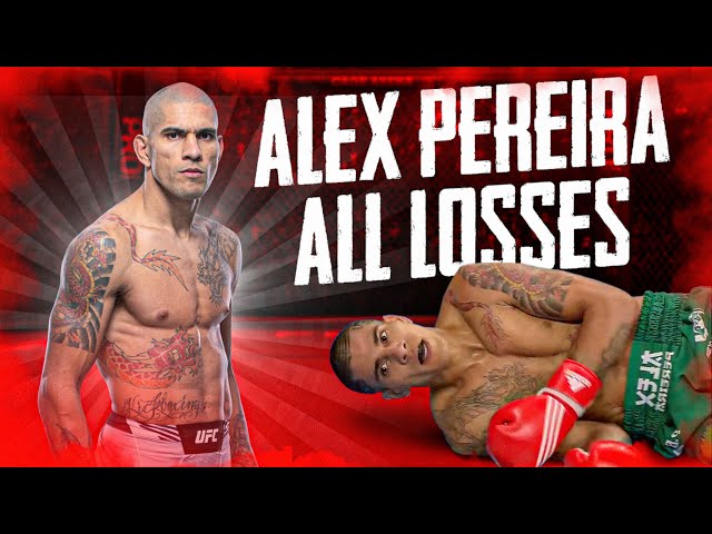 Alex Pereira All Losses - From Kickboxing to MMA/UFC 2022