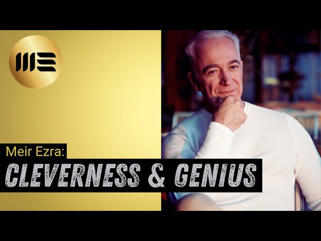 CLEVERNESS & GENIUS | Know the definitions? Are you the source? | www.meirezra.com/fundamentals