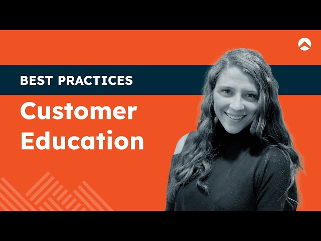 Customer Education Best Practices | Northpass 101 | Lesson 6
