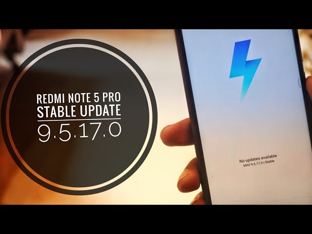 Redmi Note 5 Pro ¦ MIUI 9 ¦ 9.5.17.0 ¦ Global Stable Update Top Best Features of MIUI9 at Note 5 pro