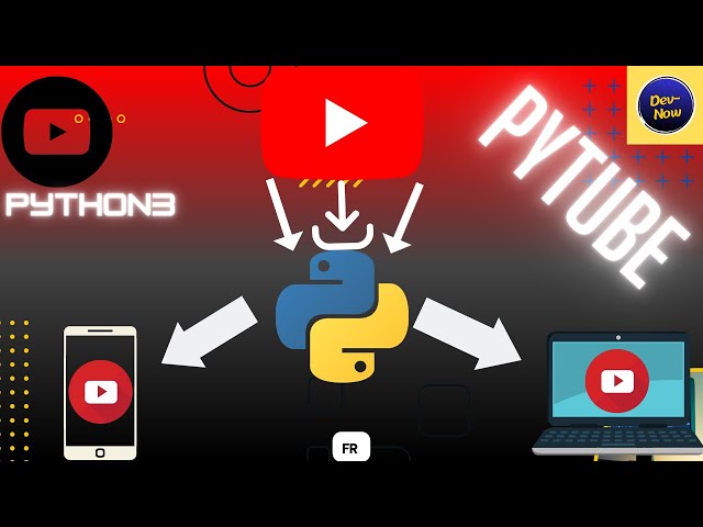 Télécharger des vidéos YouTube avec python : Pytube le test