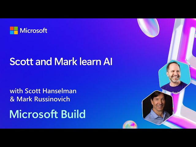 Scott and Mark learn AI | BRK255