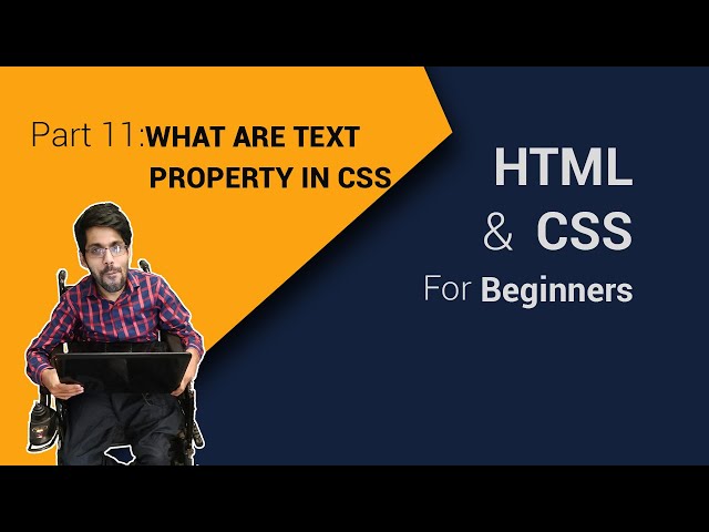 What are Text Properties in HTML and CSS Part 11 For Beginners | Code Fusion