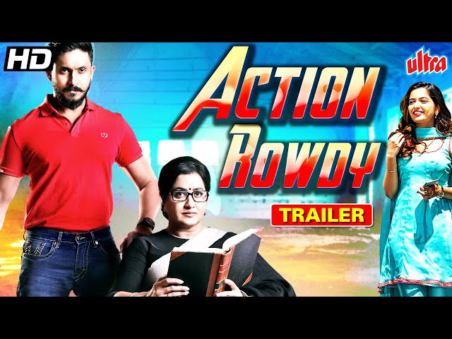 Action Rowdy Trailer | एक्शन राउडी | Ajay Rao, Ashika Ranganath | Official Hindi Dubbed Trailer