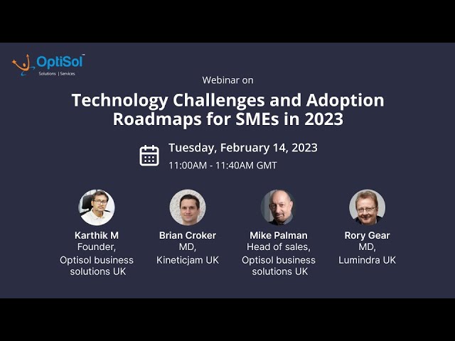 Technology Challenges and Adoption Roadmaps for SMEs in 2023 - Part 2