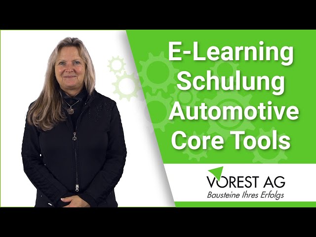 Automotive Methoden - Core Tools für System- und Prozessauditoren - E-Learning