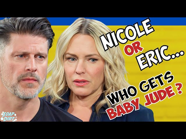 Days of our Lives: Who Gets Baby Jude – Eric or Nicole? #dool #daysofourlives