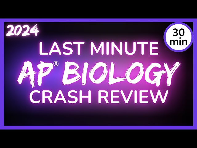 2024 Last Minute Crash Review: AP Biology Exam CRAM Study Session