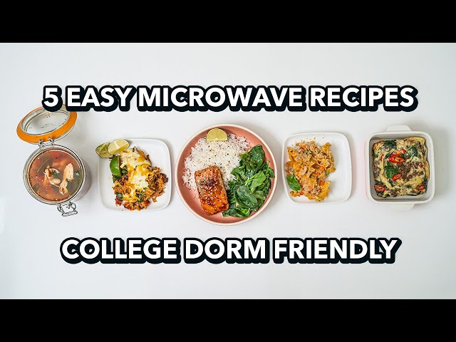 5 Microwave Recipes - College Dorm Friendly