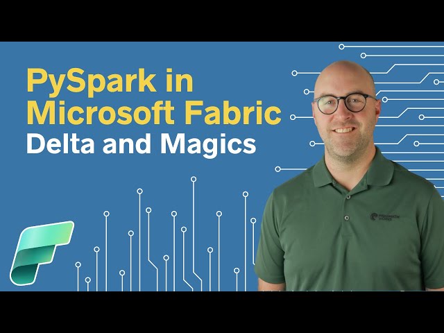 PySpark in Microsoft Fabric - Delta and Magics (Ep. 2)