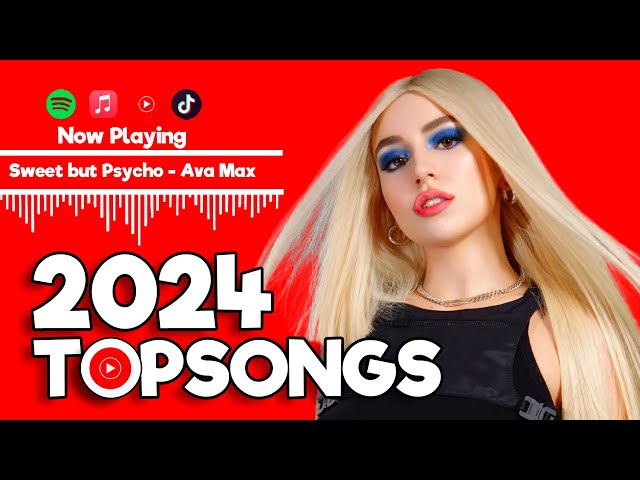 Top Hits 2024 - New Popular Songs 2024 - Ava Max, Taylor Swift, Justin Bieber, Ed Sheeran