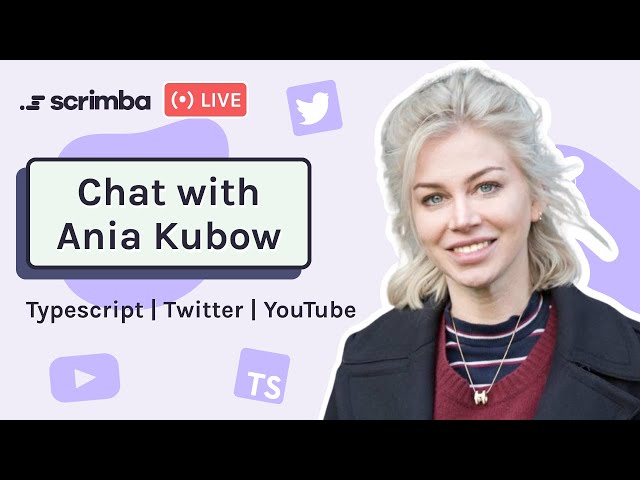 Ask an Expert: Chat with Ania Kubow about TypeScript, YouTube, Twitter and more!