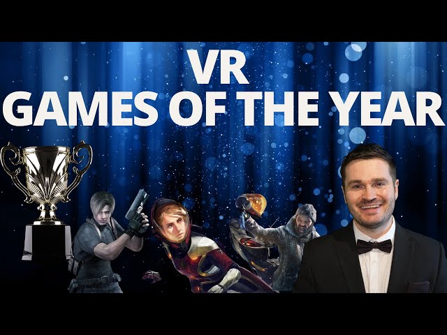 My VR Games of The Year Awards - The Best VR Games