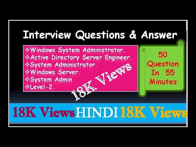 Interview Questions & Answer For  Windows System Administrator, Active Directory, Windows Server