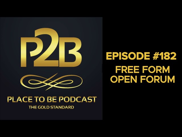 Free Form Open Forum I Place to Be Podcast #182 | Place to Be Wrestling Network