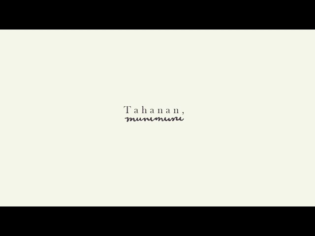 Munimuni - Tahanan (Official Lyric Video)