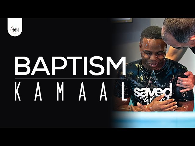 Kamaal - Baptism
