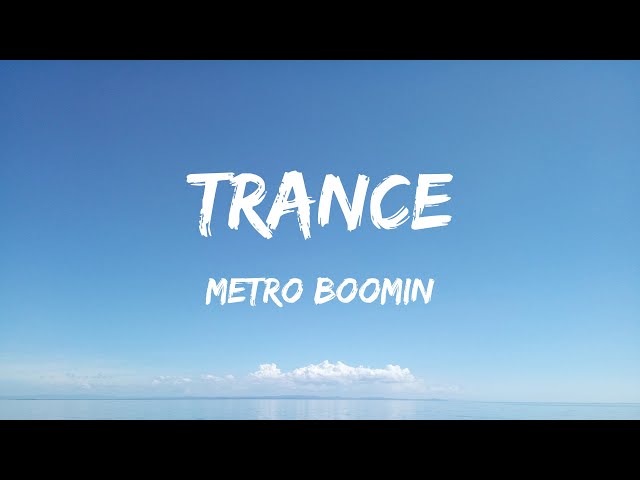 Metro Boomin, Travis Scott, Young Thug - Trance (Lyrics) - Post Malone, Toosii, David Kushner, Lil D