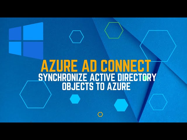 How to Synchronize On Premise Active Directory Using Azure AD Connect